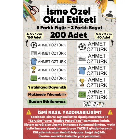 200 Adet Futbol Desenli İsme Özel Okul Etiketi Kişiye Özel İsim Baskılı Kalem Defter Kitap Matara Beslenme Çantası Kreş Anaokulu Öğrenci Sticker Seti Suya Dayanıklı Silinmez Folyo Yıkanabilir Çıkartma 200 Adet Futbol Desenli İsme Özel Okul Etiketi Kişiye Özel İsim Baskılı Kalem Defter Kitap Matara Beslenme Çantası Kreş Anaokulu Öğrenci Sticker Seti Suya Dayanıklı Silinmez Folyo Yıkanabilir Çıkartma