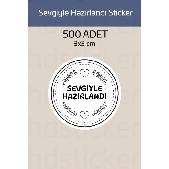 500 Adet Sevgiyle Hazırlandı Handmade Paketleme Ambalaj Sticker Seti Etiket 3 CM P1 500 Adet Sevgiyle Hazırlandı Handmade Paketleme Ambalaj Sticker Seti Etiket 3 CM P1